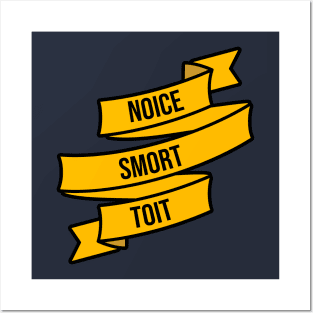 Noice, Smort, Toit Posters and Art